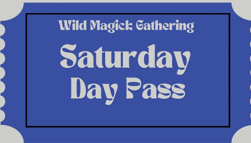 Wild Magick Registration 2026 Saturday Day Pass