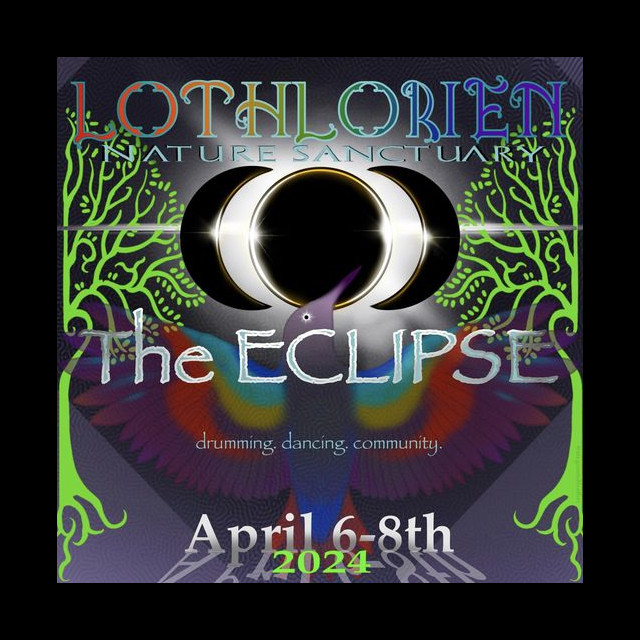 Lothlorien
The Eclipse 2024
April 6-8th Lothlorien The Eclipse 2024 April 6-8th